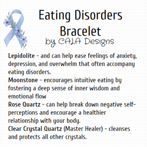 EATING DISORDERS Awareness Healing Crystal Gemstone Bracelet - Handcrafted by CALA Designs