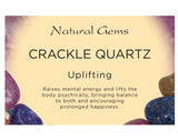Crackle Quartz Tumbled (Small) Stone (Brazil)- Uplifting and Happiness - Crystal Healing
